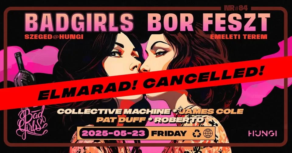 2025-05-23 Badgirls BOR FESZT special - Szeged Hungi Emeleti terem