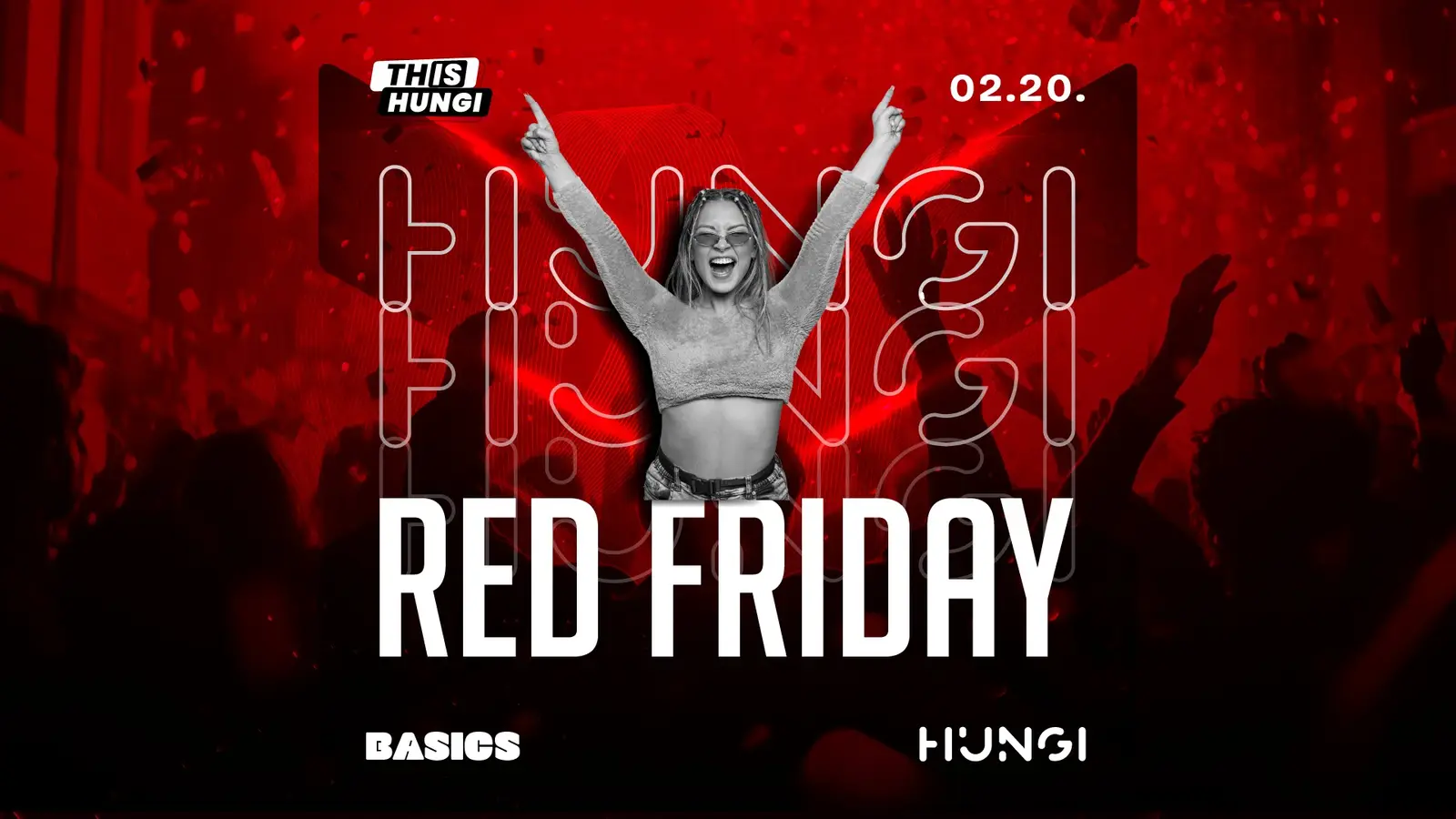 💥 Hungi Red Friday ★ BASICS // 2026.02.20.