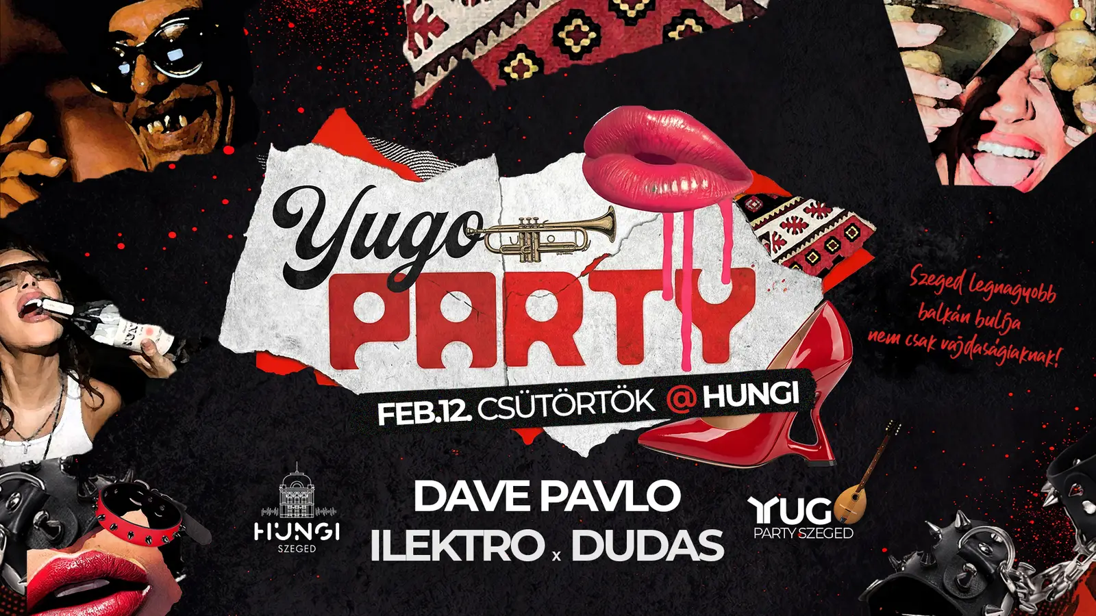 YuGo Party - Szeged legnagyobb balkan bulija, nem csak vajdaságiaknak